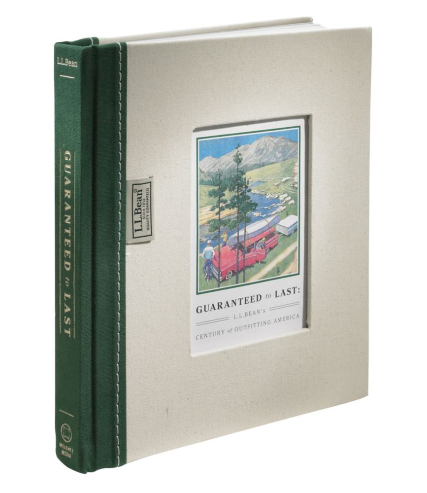 Guaranteed to Last: L.L.Bean's Century of Outfitting America, by Jim Gorman - US 6219
